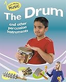 The drum and other percussion instruments