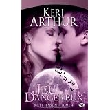 Riley Jenson, tome 4 : Jeu dangereuxpar Keri Arthur