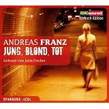 Jung, blond, tot, 6 CDs (ADAC Motorwelt H�rbuch-Edition)von "Andreas Franz"