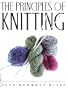 The Principles of Knitting: Methods and Techniques of Hand Knitting