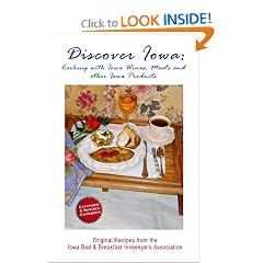 Discover Iowa: Cooking With Iowa Wines, Meats and Other Iowa Products