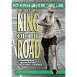 King of the Road. From Bergen-Belsen to the Olympic Games