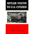 HITLER YOUTH TO U.S. CITIZEN
