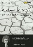 Leaving Home: Orchestral Music in the 20th Century, Vol. 6 - After the Wake