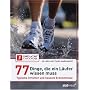 77 Dinge, die ein L�ufer wissen muss