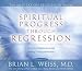 Books : Spiritual Progress Through Regression (The Meditation Regression)