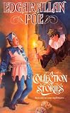Edgar Allan Poe : A Collection of Stories