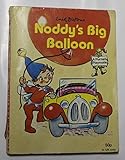 Enid Blyton's Noddy's big balloon