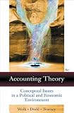 Accounting Theory: Conceptual Issues in a Political and Economic Environment