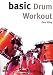 Basic Drum Workout (The Basic Series) (The Basic Series)