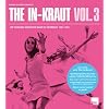 The In-Kraut Vol. 3 - Hip Shaking Grooves Made In Germany 1967-1974 (Digipak)