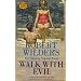 Walk With Evil