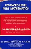 Advanced Level Pure Mathematics