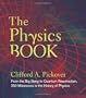The Physics Book: From the Big Bang to Quantum Resurrection, 250 Milestones in the History of Physics