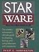 Star Ware: The Amateur Astronomer's Guide to Choosing, Buying, and Using Telescopes and Accessories