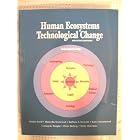 Human Ecosystems And Technological Change by Shirley Ezell, Marcella Norwood, Barbara L. Stewart, and Katy Greenwood