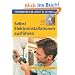 Selbst Elektroinstallationen ausf�hren: Mit Profi- und Sicherheitstipps