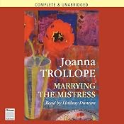 Marrying the Mistress | [Joanna Trollope]