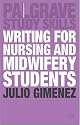 Writing for Nursing and Midwifery Students (Palgrave Study Guides)