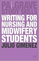 Writing for Nursing and Midwifery Students (Palgrave Study Guides)