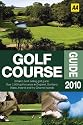 AA Golf Course Guide 2010 (AA Lifestyle Guides)