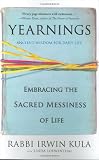 Yearnings: Embracing the Sacred Messiness of Life