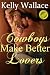 Cowboys Make Better Lovers (Western Romance - Romantic Comedy) Best Seller!