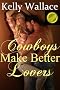 Cowboys Make Better Lovers (Western Romance - Romantic Comedy) Best Seller!