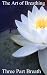 The Art of Breathing: Three Part Breath