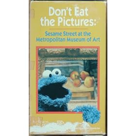 Don't Eat the Pictures:  Sesame Street at the Metropolitan Museum of Art [VHS]
