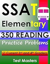 SSAT Elementary - 350 Reading Practice Problems ( Testing for Grades 3 and 4 )