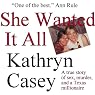 She Wanted It All: A True Story of Sex, Murder, and a Texas Millionaire