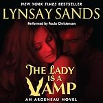 The Lady Is a Vamp: Argeneau Vampires, Book 17 | Lynsay Sands