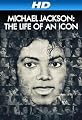 Michael Jackson: The Life of an Icon [HD]