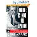 Failure Is Not an Option: Mission Control from Mercury to Apollo 13 and Beyond