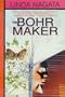 The Bohr Maker