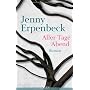 Aller Tage Abend: Roman von Jenny Erpenbeck