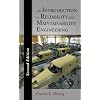 An Introduction to Reliability and Maintainability Engineering