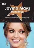The Jayma Mays Handbook - Everything you need to know about Jayma Mays