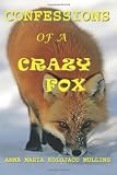 Confessions of a Crazy Fox