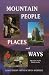 Mountain People, Places and Ways: A Southern Appalachian Sampler