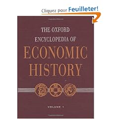 The Oxford Encyclopedia of Economic History: 5 volumes: print and e-reference editions available