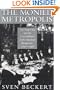 The Monied Metropolis: New York City and the Consolidation of the American Bourgeoisie, 1850-1896