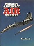 Strategy & tactics of air warfare