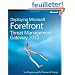 Deploying Microsoft Forefront Threat Management Gateway 2010