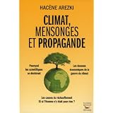 Climat, mensonges et propagandepar Hac�ne Arezki