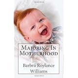 Majoring In Motherhood