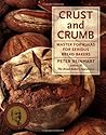 Crust and Crumb: Master Formulas for Serious Bread Bakers