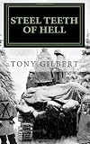 Steel Teeth of Hell: Chronicle of a WWII tank crew (Volume 1)
