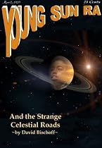 Click to Download Free Kindle Book -> Young Sun Ra and the Strange Celestial Roads